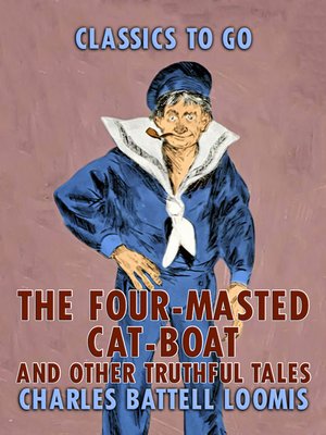 cover image of The Four-Masted Cat Boat, and Other Truthful Tales